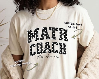 Comfort Colors® Personalized Math Coach Shirt, Custom Teacher Name Tee, Elementary Math Teacher Gift, Back To School Teacher Shirt