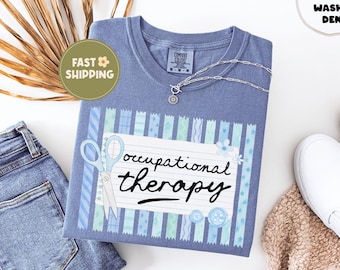 Comfort Colors® Occupational Therapy Shirt, Occupational Therapist Tee, Cute OT Shirt, OT Student Gift, Therapy Team Shirt, Therapist Gift