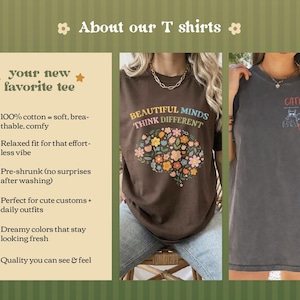 May include: A brown t-shirt featuring a floral brain graphic with the text "BEAUTIFUL MINDS THINK DIFFERENT" and a charcoal gray t-shirt with a small "CAT MOM CLUB" graphic on the chest, accompanied by a list of product features and details.