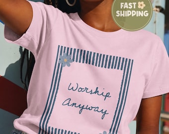 Worship Anyway Shirt Comfort Colors®, Christian Faith Tee, Vintage Church Shirt, Inspirational Jesus Shirt, Bible Study Gift