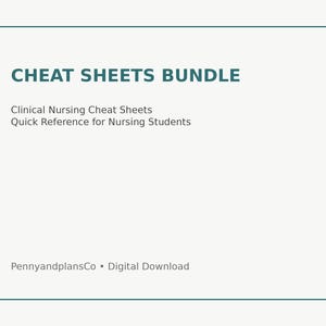 May include: A digital download titled "CHEAT SHEETS BUNDLE" with text that reads "Clinical Nursing Cheat Sheets Quick Reference for Nursing Students." The image has a teal border and the text "PennyandplansCo • Digital Download" at the bottom.