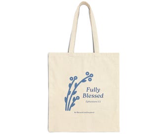 Fully Blessed Tote Bag | Ephesians 1:3 Scripture Canvas Bag