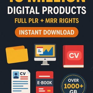May include: Graphic with text: "10 MILLION DIGITAL PRODUCTS" and "FULL PLR + MRR RIGHTS." Includes icons of a folder, computer, book, CV, e-book, and a circle with "OVER 1000+ GB."