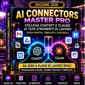 Può includere: Un libro nero intitolato AI CONNECTORS MASTER PRO EDIZIONE 2026 con loghi di ChatGPT, Claude, Gmail, Google Drive, Notion e Calendar. La copertina include testo in italiano sul collegamento di strumenti IA ai flussi di lavoro e bonus.