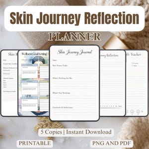 May include: A digital planner titled "Skin Journey Reflection Planner" with several pages visible. The pages include sections for tracking skin condition, wellness goals, and a skin journey journal. The planner is available as a printable PNG and PDF with 5 copies.