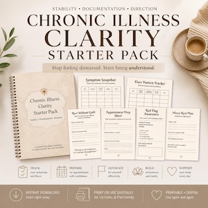May include: A spiral-bound notebook and several printed sheets titled "Chronic Illness Clarity Starter Pack." The notebook cover features the title in large text. The sheets include symptom trackers and planning tools. The image also includes text: "Stop feeling dismissed. Start being understood."