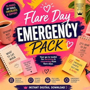 May include: A digital download graphic titled Flare Day Emergency Pack with a pink and orange background. It features a mug labeled Spoonie Not Lazy, spiral notebooks with text like What to Eat When Exhausted, and sticky notes with encouraging messages.