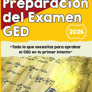 May include: A book cover with the title "Preparación del Examen GED 2026" in white text on a yellow and red background. The cover includes a graduation cap and mathematical equations, with the text "Todo lo que necesitas para aprobar el GED en tu primer intento."