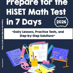Prepare for the HiSET Math Test in 7 Days