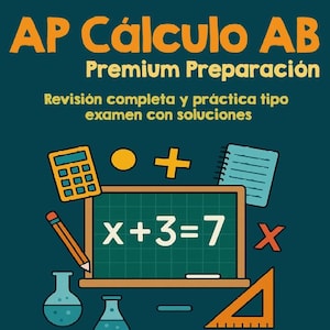 Puede incluir: Una portada de libro turquesa con el título "AP Cálculo AB" en naranja. La portada presenta símbolos matemáticos, una calculadora y la ecuación "x+3=7". El texto debajo dice "Premium Preparación" y "Revisión completa y práctica tipo examen con soluciones."