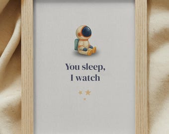 You Sleep I Watch - Minimalist Nursery Print | Digital Download | Elegant Baby Room Wall Art | New Parent Gift