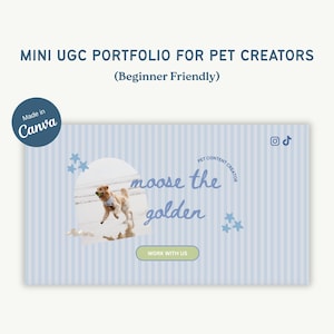 以下が含まれることがあります： 「MINI UGC PORTFOLIO FOR PET CREATORS」と「(Beginner Friendly)」のテキストが入った、水色と白のストライプの背景。 ゴールデンレトリバーがビーチでジャンプしています。 「moose the golden」の文字は筆記体で書かれています。 Canvaのロゴが左上にあります。