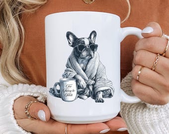 French Bulldog Dog Mug, Funny Frenchie Mom Gift, Frenchie Coffee Mug, Dog Lover Mug, Frenchie Owner Gift, Cute French Bulldog Gift