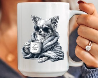 Long Haired Chihuahua Dog Mug, Funny Chihuahua Mom Gift, Too Fancy To Fetch Mug, Long Haired Chihuahua Coffee Mug, Chihuahua Owner Gift