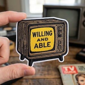 Vintage TV Embroidered Patch Willing and Able Retro Television Iron On Sew On Badge Funny Quote Applique Jacket Decor Craft Supply Gift