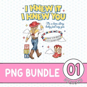 I Knew It I Knew You Png, TS Jessie Cow Girl Toy Story Digital File, It's a Love Story, Baby Just Say Yes Digital File, Toy Story 5 Png image 1