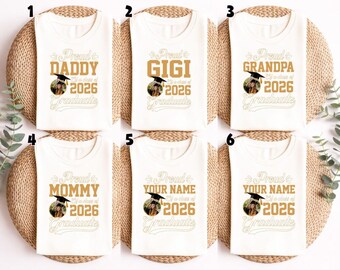 Personalized Graduation Shirt 2026, Custom Photo Family Matching Tee, Proud Mom of a 2026 Graduate Shirt, Senior 2026 Graduation Gift