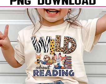 Wild About Reading Png Digital File, Zootopia Wild About Reading, Teacher Reading Shirt Design, Teacher Png Download, Animal Kingdom Png