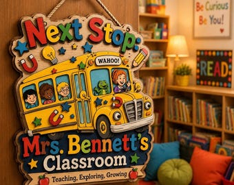 Letrero personalizado para el aula "Próxima parada" – Colgador de puerta de autobús escolar con nombre del profesor personalizado