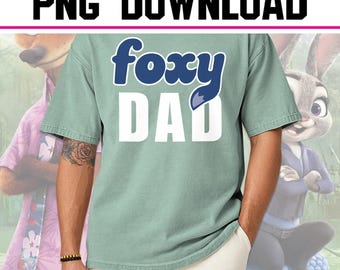 Foxy Dad PNG Download, Nick Wilde Shirt Design, Zootopia 2 PNG, Disneyworld Zootopia, Nick and Judy, DisneyDad Nick Wilde PNG File Print