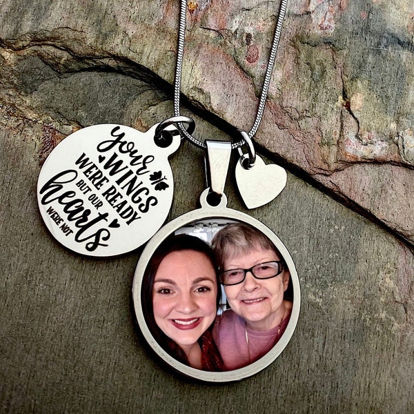 Memory Photo Handmade Jewelry Memorial Necklace Gift - Your wings were ready but our hearts were not