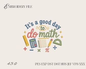It's a Good Day to Do Math Embroidery Design, Math Teacher Machine Embroidery File PES DST EXP