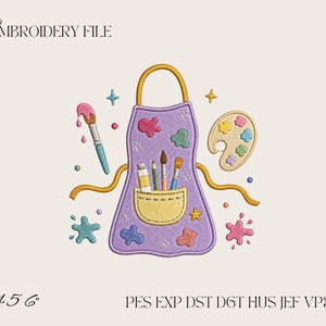 Könnte beinhalten: Eine Stickdatei mit einer lila Schürze mit gelber Tasche, in der Pinsel und eine Farbtube stecken. Die Schürze ist von einem Pinsel, einer Farbpalette und bunten Farbspritzern umgeben. Der Text lautet EMBROIDERY FILE 4 5 6 PES EXP DST DGT HUS JEF VP3 XXX.