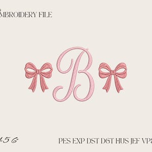 May include: An embroidery file design featuring a large, pink, cursive letter B centered between two pink bows. The text EMBROIDERY FILE appears in the top left corner, while 4 5 6 and PES EXP DST DGT HUS JEF VP3 XXX are printed at the bottom.