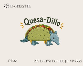Desenho de bordado Quesa-Dillo, arquivo de bordado à máquina engraçado com taco de tatu, trocadilho com comida