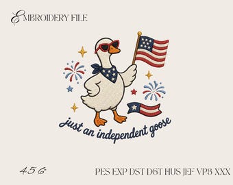 Just an Independent Goose Embroidery Design, Patriotic Goose Machine Embroidery File, 4th of July Goose with American Flag