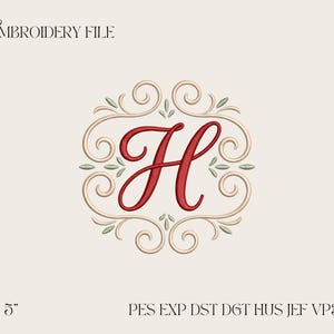 May include: An embroidery file featuring a red letter "H" in a decorative, swirling frame with green leaf accents. The text "EMBROIDERY FILE" is at the top. The design is on a cream background. The file size is 3.45 inches.