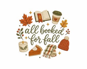 All Booked for Fall Embroidery Design, Cozy Autumn Reading Machine Embroidery File, Book Lover Fall PES DST JEF