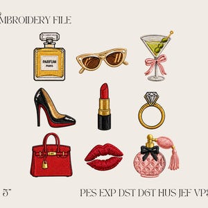 May include: An embroidery file featuring fashion-themed designs. Includes a perfume bottle, sunglasses, a martini, a high-heeled shoe, lipstick, a ring, a handbag, red lips, and a perfume bottle. The text "EMBROIDERY FILE" and "PARFUM PARIS" are visible.