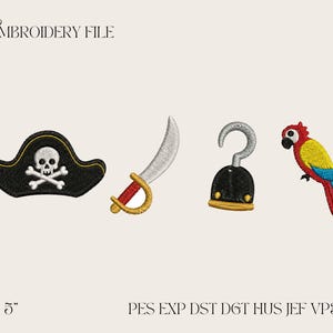 May include: An embroidery file featuring pirate-themed designs. Includes a black pirate hat with a skull and crossbones, a silver sword with a red handle, a hook, and a colorful parrot. The text "EMBROIDERY FILE" is at the top.