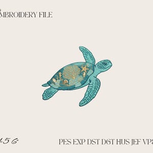 May include: An embroidery file featuring a teal sea turtle with a shell decorated in gold-toned coral, starfish, and seashell patterns. The text reads EMBROIDERY FILE, 4 5 6, and PES EXP DST DGT HUS JEF VP3 XXX on a light beige background.