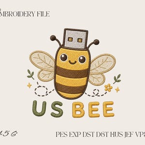 Puede incluir: Un diseño de bordado que muestra una abeja de dibujos animados con una unidad USB como cabeza, cuerpo a rayas amarillas y marrones y alas de color canela claro. El texto dice EMBROIDERY FILE, US BEE, 4 5 6 y PES EXP DST DGT HUS JEF VP3 XXX.
