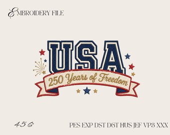 USA 250 Years of Freedom Embroidery Design, Patriotic America Machine Embroidery File, Fourth of July