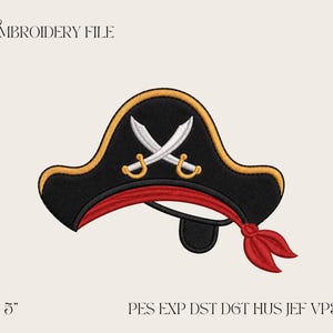 May include: Black pirate hat with gold trim, crossed swords, and a red sash. Includes a black eye patch. The text "EMBROIDERY FILE" is at the top, and "3 4 5" is at the bottom left. The file types are listed at the bottom right.
