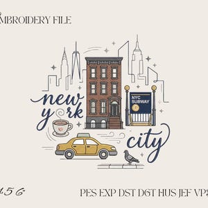 Puede incluir: Un archivo de bordado con el horizonte de la ciudad de Nueva York, un edificio de ladrillo marrón, un taxi amarillo, una taza de café, una paloma y un letrero de metro de NYC. El texto dice "new york city" y "EMBROIDERY FILE" con los formatos.