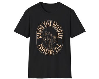 Raising Tiny Disciples T-Shirt