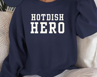 Minnesota Sweatshirt, Hotdish Hero | Funny Cozy MN Cook Shirt | Minnesota Humor Midwest Gift