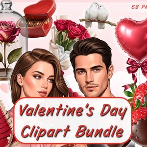 Puede incluir: Paquete de imágenes prediseñadas del Día de San Valentín con ilustraciones de una pareja, rosas, un globo en forma de corazón, fresas cubiertas de chocolate y una rosa en una cúpula de cristal. Incluye el texto "Valentine's Day Clipart Bundle".
