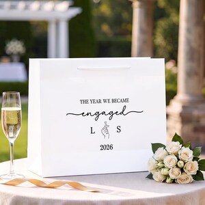 Custom Engaged Couple Gift Bag, Personalized Initials and Engagement Year, The Year We Became Engaged Gift for Fiancé Fiancée image 1