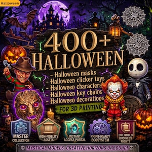 May include: A digital graphic featuring the text 400+ HALLOWEEN, listing categories like masks, clicker toys, characters, key chains, and decorations for 3D printing. The scene includes a haunted castle, bats, pumpkins, and various horror-themed characters.
