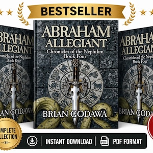 Może przedstawiać: Okładka książki "Abraham Allegiant: Chronicles of the Nephilim Book Four" autorstwa Briana Godawy. Okładka przedstawia miecz, symbole zodiaku i wz&oacute;r węża. Widoczne są r&oacute;wnież słowa "Bestseller", "Complete Collection", "Instant Download PDF".