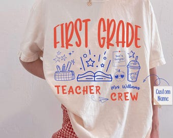 Comfort Colors® Custom First Grade Teacher Shirt, Teacher Crew Shirt, Personalized 1st Grade Teacher Tee, Back to School Teacher Gift