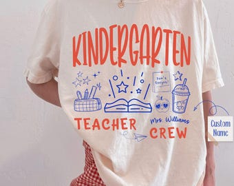 Comfort Colors® Custom Kindergarten Teacher Shirt, Teacher Crew Shirt, Personalized Kindergarten Tee, Back to School Teacher Gift