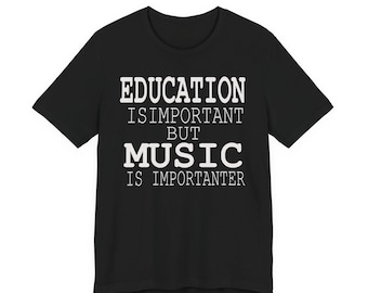 Music T-Shirt, Funny Musician Gift, Music Lover Graphic Tee, Composer Present, Personalized Music Teacher Apparel for Him or Her