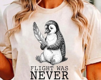 Funny Penguin T-Shirt, Flight Was Never An Option Graphic Tee