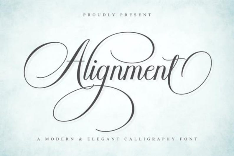 May include: Elegant calligraphy font titled "Alignment" in a flowing script. The word "Alignment" is the focal point, with the phrases "Proudly Present" and "A Modern & Elegant Calligraphy Font" above and below.